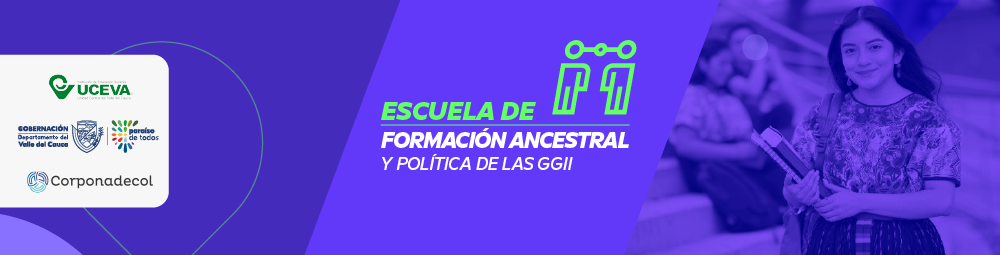 Escuela de Formación Ancestral y Política de las GGII